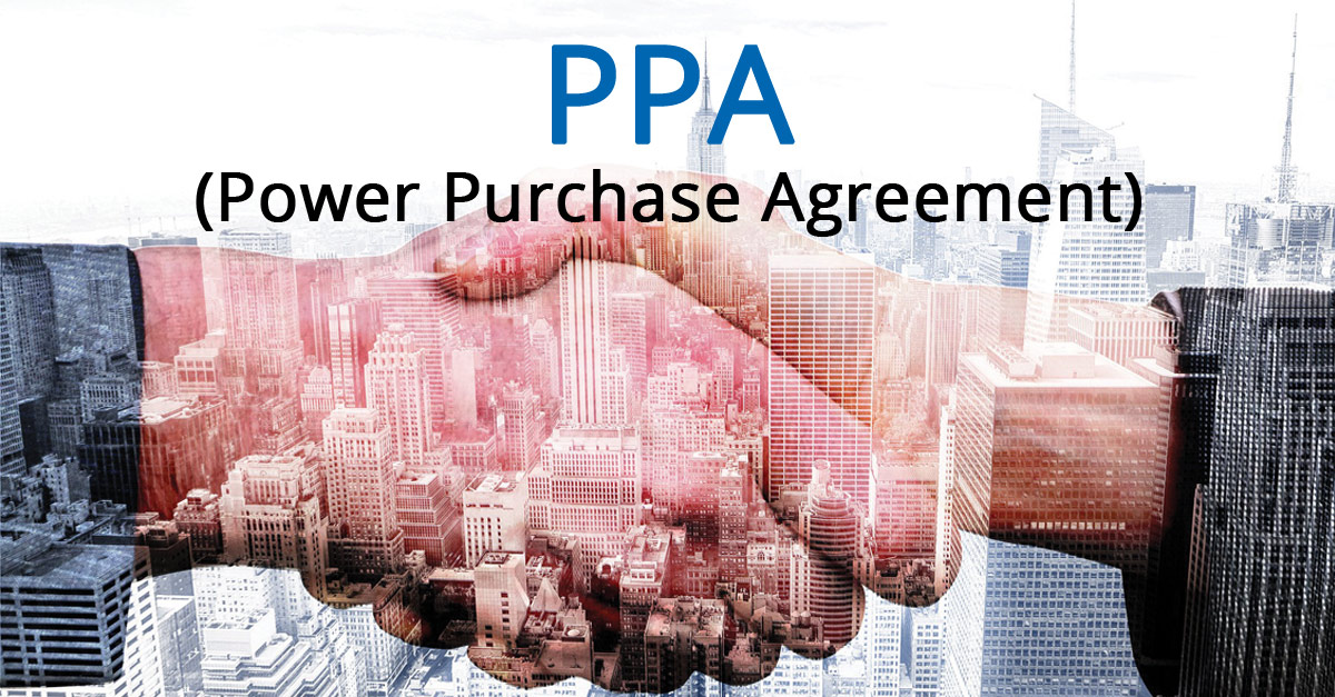 PPA (Power Purchase Agreement)