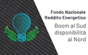 Fondo Nazionale Reddito Energetico: Boom Al Sud, Ancora Disponibilità ...